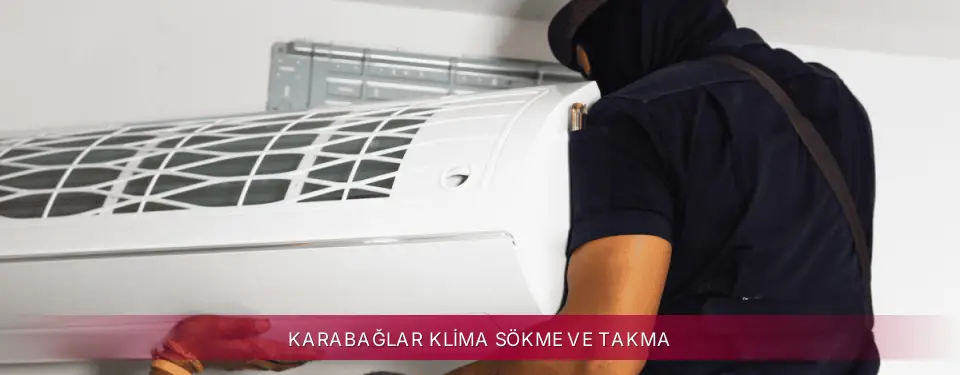 Karabağlar İlçemi LG Klima Sökme ve Takma